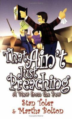 That Ain't Just Preaching: A View From the Pew 1596840471 Book Cover