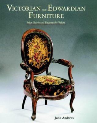 Victorian and Edwardian Furniture: Price Guide ... 1851493840 Book Cover