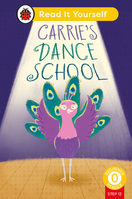 Carrie's Dance School (Phonics Step 12): Read I... 0241564417 Book Cover