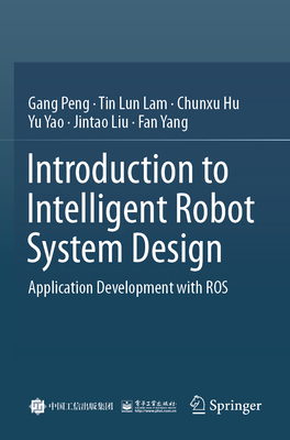 Introduction to Intelligent Robot System Design... 9819918162 Book Cover