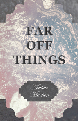 Far off Things 1528704231 Book Cover