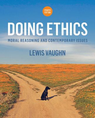 Doing Ethics: Moral Reasoning and Contemporary ... 0393265412 Book Cover