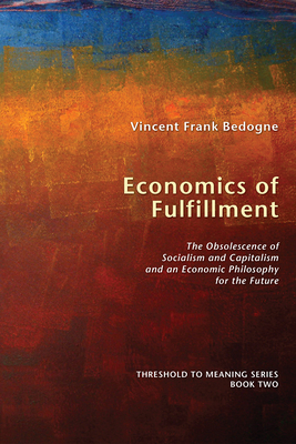 Economics of Fulfillment 155635925X Book Cover