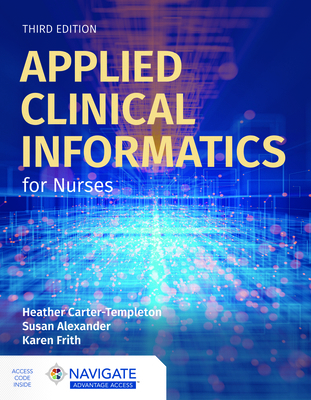 Applied Clinical Informatics for Nurses 1284274934 Book Cover