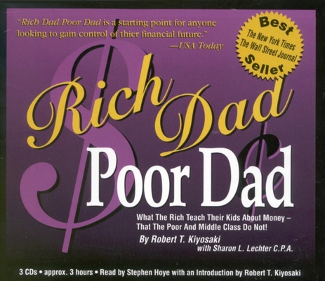 Rich Dad Poor Dad: What the Rich Teach Their Ki... 1586210912 Book Cover