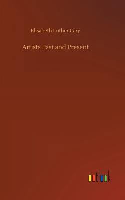 Artists Past and Present 3734033837 Book Cover