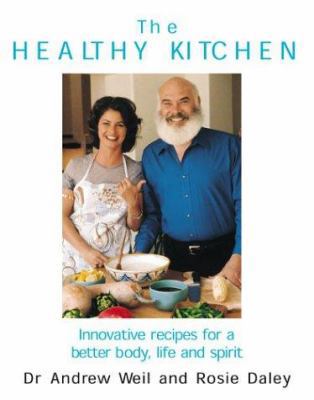 The Healthy Kitchen: Innovative Recipes for a B... 0091884225 Book Cover