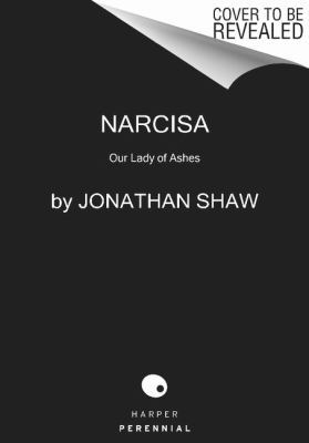 Narcisa: Our Lady of Ashes 006235499X Book Cover