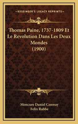 Thomas Paine, 1737-1809 Et Le Revolution Dans L... [French] 116796070X Book Cover