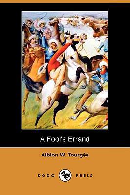 A Fool's Errand (Dodo Press) 1409976920 Book Cover