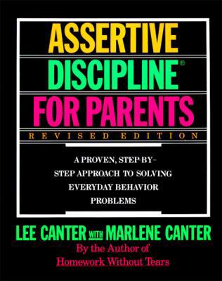 Assertive Discipline for Parents, Revised Editi... 006273279X Book Cover