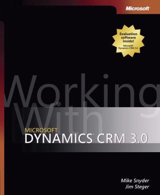 Working with Microsoft Dynamics CRM 3.0 [With C... 0735622590 Book Cover