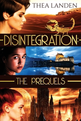 Disintegration: The Prequels B0CYLFNSNZ Book Cover