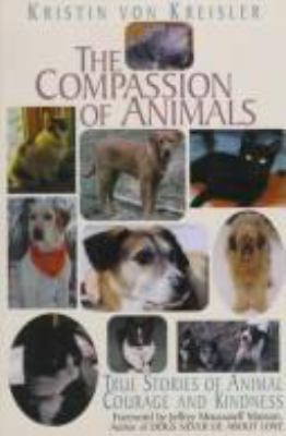Compassion of Animals: True Stories of Animal C... [Large Print] 0783801238 Book Cover