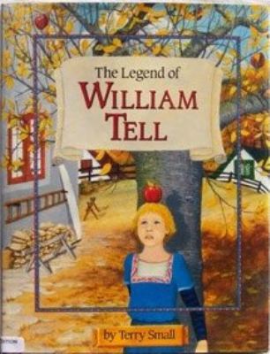 The Legend of William Tell (Bantam Little Roost... 0553070312 Book Cover