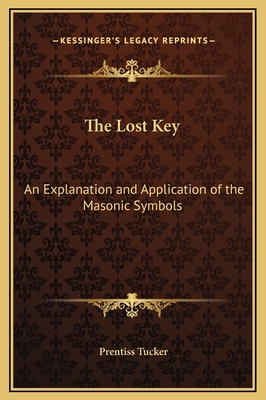 The Lost Key: An Explanation and Application of... 1169281850 Book Cover