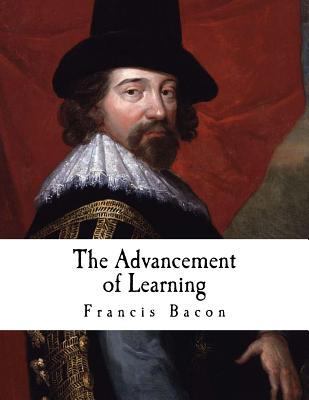 The Advancement of Learning: Francis Bacon 153738029X Book Cover