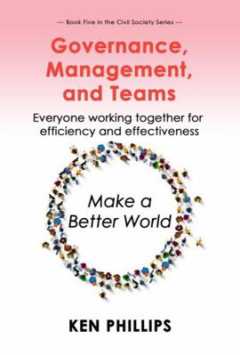 Paperback Governance, Management, and Teams : Everyone Working Together for Effectiveness Book