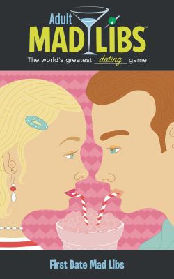 First Date Mad Libs (Adult Mad Libs) 0843173815 Book Cover