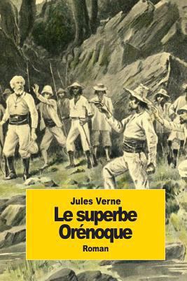 Le superbe Orénoque [French] 1501092499 Book Cover