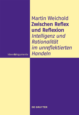Zwischen Reflex und Reflexion [German] 311044786X Book Cover
