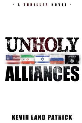 Unholy Alliances 0996804501 Book Cover