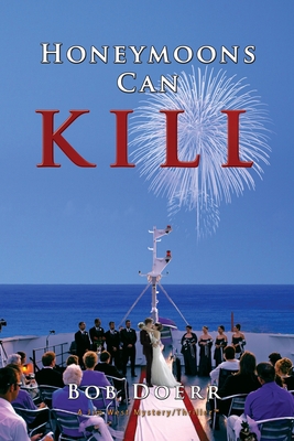 Honeymoons Can Kill: (A Jim West Mystery Thrill... 1590953142 Book Cover