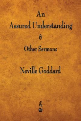 An Assured Understanding & Other Sermons 1603867430 Book Cover