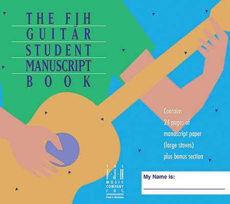 The Fjh Guitar Student Manuscript Book 1569391823 Book Cover