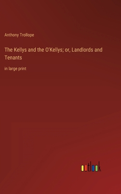 The Kellys and the O'Kellys; or, Landlords and ... 3368336290 Book Cover