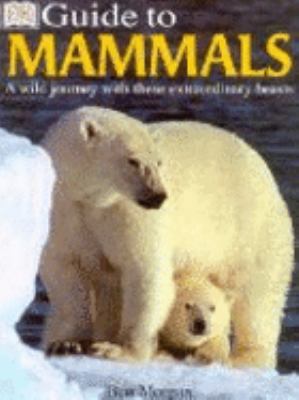 DK Guide to Mammals (Eyewitness Guides) 0751339180 Book Cover