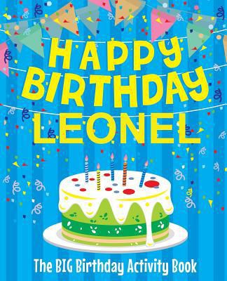 Happy Birthday Leonel - The Big Birthday Activi... 1720903948 Book Cover