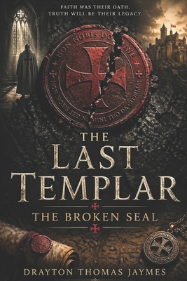 The Last Templar: The Broken Seal B0GZ75CS5W Book Cover