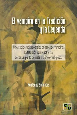 El Vampiro en la Tradición y la Leyenda [Spanish] 1999539931 Book Cover
