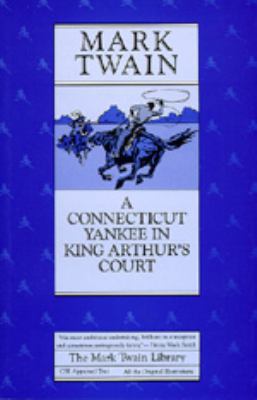 A Connecticut Yankee in King Arthur's Court: Re... 0520051092 Book Cover