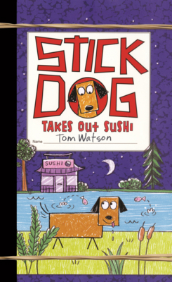 Stick Dog Takes Out Sushi B0GMYQMW3C Book Cover