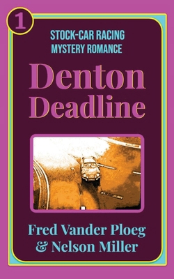 Denton Deadline B0D38Q7YWV Book Cover