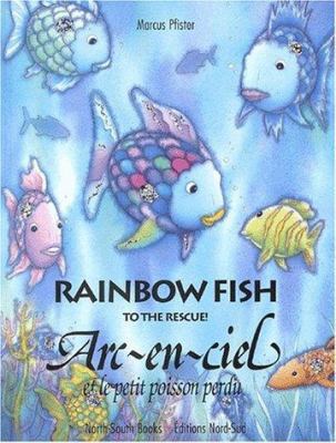 ARC-EN-CIEL ET LE PETIT POISSON PERDU ANGLAIS/F... [French] 3314215053 Book Cover
