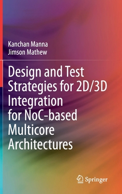 Design and Test Strategies for 2d/3D Integratio... 3030313093 Book Cover