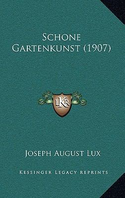 Schone Gartenkunst (1907) 1168844517 Book Cover