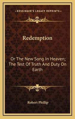 Redemption: Or the New Song in Heaven; The Test... 1163670979 Book Cover