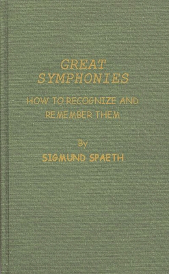 Great Symphonies: How to Recognize and Remember... 0837156416 Book Cover