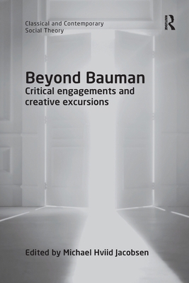 Beyond Bauman: Critical engagements and creativ... 036759580X Book Cover