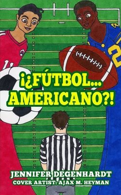 ¡¿Fútbol...americano?! [Spanish] 1956594264 Book Cover
