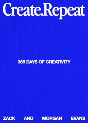 Create Repeat: 365 Days of Creativity 0241737788 Book Cover