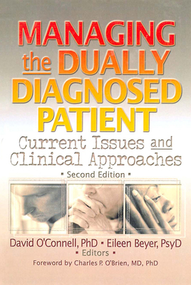 Managing the Dually Diagnosed Patient: Current ... 0789008777 Book Cover