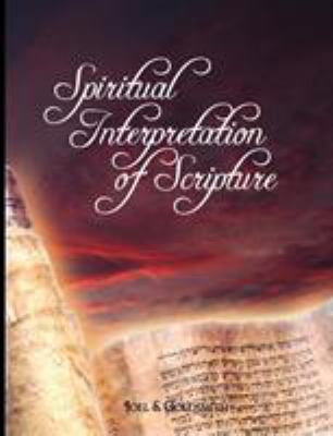 Spiritual Interpretation of Scripture 0979311926 Book Cover