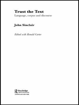 Trust the Text: Language, Corpus and Discourse 0415317681 Book Cover