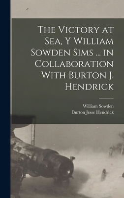 The Victory at Sea, Y William Sowden Sims ... i... 1016297173 Book Cover