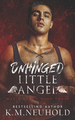 Unhinged Little Angel B0F3D58KR6 Book Cover